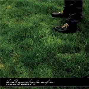 The All New Adventures Of Us - St Crispin's Got Our Backs download flac