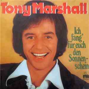 Tony Marshall - Ich Fang' Für Euch Den Sonnenschein download flac