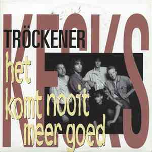 Tröckener Kecks - Het Komt Nooit Meer Goed download flac