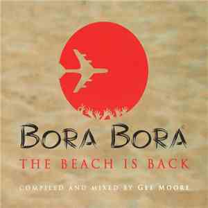 Various - Bora Bora - The Beach Is Back download flac