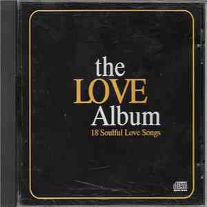 Various - The Love Album - 18 Soulful Love Songs download flac