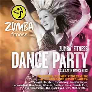 Various - Zumba Fitness Dance Party (2012 Latin Dance Hits) download flac