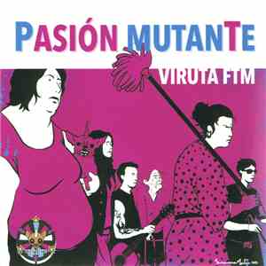 Viruta FTM - Pasión Mutante download flac