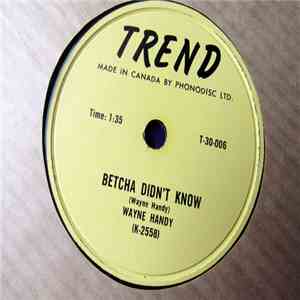 Wayne Handy - Betcha Didn't Know / Don't Be Unfair download flac