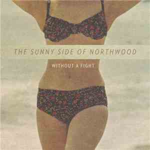 Without A Fight - The Sunny Side Of Northwood download flac