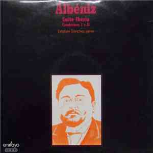 Albéniz Piano Esteban Sánchez - Suite Iberia, Cuadernos I y II download flac