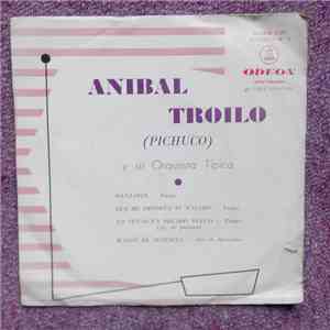 Aníbal Troilo Y Su Orquesta Típica - Anibal Troilo (Pichuco) Y Su Orquesta Tipica Volumen 3 download flac