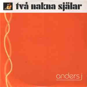 Anders J - Två Nakna Själar download flac