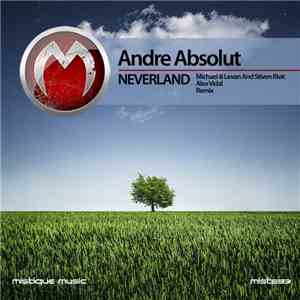 Andre Absolut - Neverland download flac