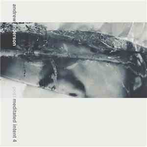 Andrew Anderson - Post Meditated Intent 4 download flac
