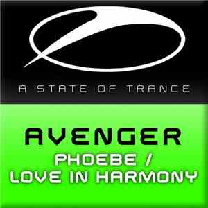 Avenger  - Phoebe / Love In Harmony download flac