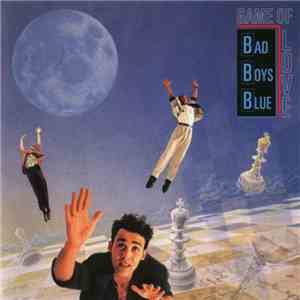 Bad Boys Blue - Game Of Love download flac