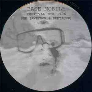 Base Mobile - Festival Ete 1996 Sud (Aveyron & Bretagne) download flac