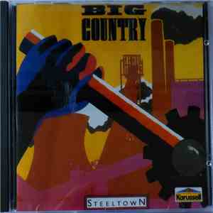 Big Country - Steeltown download flac
