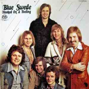 Blue Swede - Hooked On A Feeling download flac