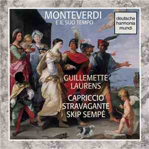 Capriccio Stravagante - Monteverdi e il suo Tempo download flac
