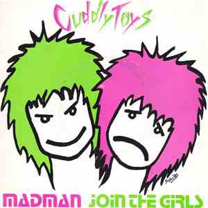 Cuddly Toys - Madman / Join The Girls download flac