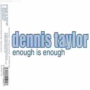 Dennis Taylor - Enough Is Enough download flac