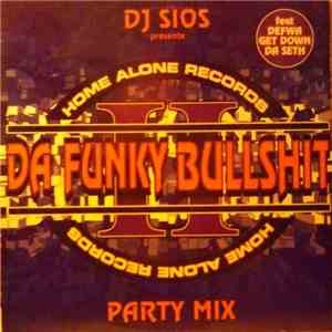 DJ Sios - Da Funky Bullshit Party Mix download flac