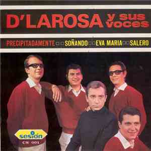 D'Larosa Y Sus Voces - Precipitadamente download flac