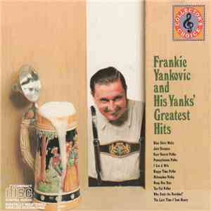 Frankie Yankovic And His Yanks - Frankie Yankovic And His Yanks' Greatest Hits download flac