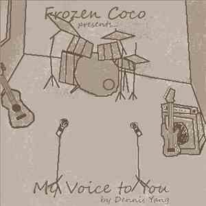 Frozen Coco - My Voice to You download flac