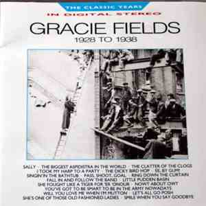 Gracie Fields - 1928 to 1938 download flac