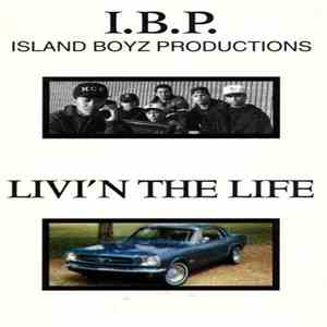 I.B.P.  - Livi'n The Life download flac