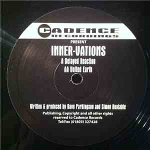 Inner-Vation - United Earth / Delayed Reaction download flac
