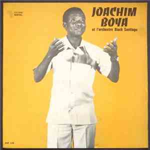 Joachim Boya Et L'Orchestre Black Santiago - Joachim Boya Et L'Orchestre Black Santiago download flac