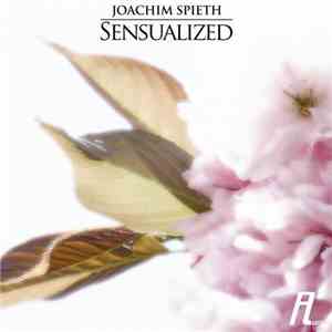 Joachim Spieth - Sensualized download flac
