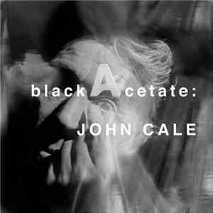 John Cale - Black Acetate download flac