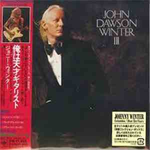 John Dawson Winter - John Dawson Winter III download flac