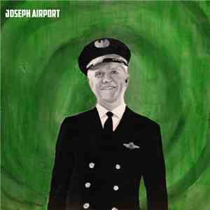 Joseph Airport - Throwing Up Flowers download flac