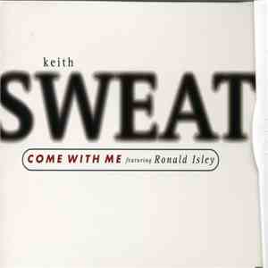 Keith Sweat Featuring Ronald Isley - Come With Me download flac