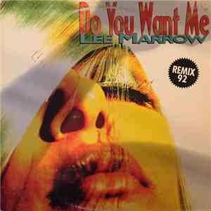 Lee Marrow - Do You Want Me ('92 Version) download flac
