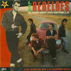 Los Rebeldes - Quiero Ser Una Estrella download flac