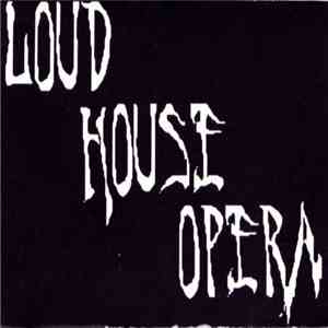 Loud House Opera - Loud House Opera download flac