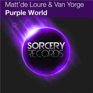 Matt'de Loure & Van Yorge - Purple World download flac