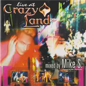Mike S. / MC RobSonic - Live At Crazyland download flac