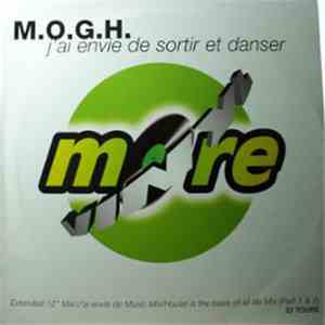 M.O.G.H. - J'Ai Envie De Sortir Et Danser download flac