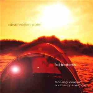 Observation Point Featuring Conjure  And Turritopsis Nutricula - Fall Lanterns download flac