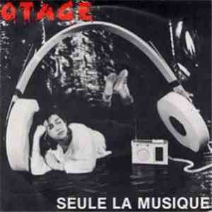 Otage - Seule La Musique download flac