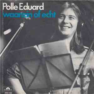 Polle Eduard - Waanzin Of Echt download flac