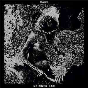 Rash  - Skinner Box download flac