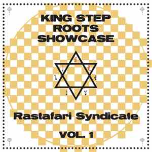 Rastafari Syndicate - King Step Roots Showcase Vol. 1 download flac