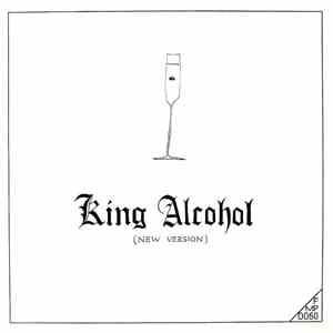 Rüdiger Carl Inc. - King Alcohol (New Version) download flac