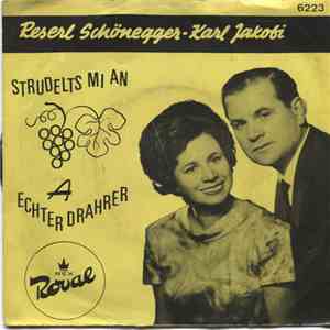 Reserl Schönegger - Karl Jakobi - Strudelts Mi An / A Echter Drahrer download flac