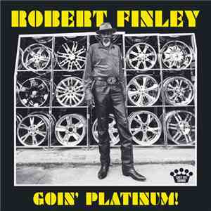 Robert Finley - Goin' Platinum! download flac