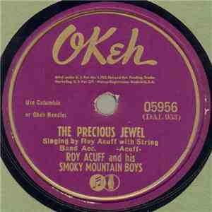 Roy Acuff And His Smoky Mountain Boys - The Precious Jewel / Come Back Little Pal download flac
